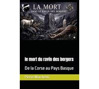 le mort du ravin des bergers: De la Corse au Pays Basque