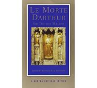 Le Morte Darthur: Authoritative Text, Sources and Backgrounds, Criticism: 0
