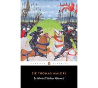 Thomas Malory – Le Morte d'Arthur – Volume 1 – Tascabile