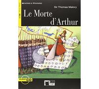 Le Morte D'Arthur [With CD (Audio)] [Lingua inglese]: Le Morte d'Arthur + audio CD