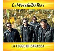 Le Mosche Da Bar - La Legge Di Barabba - Cd