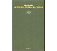 Le mosche del capitale - Volponi Paolo