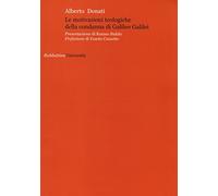 Le motivazioni teologiche della condanna di Galileo Galilei