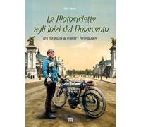 Aldo Carrer - Le Motociclette Agli Inizi Del Novecento