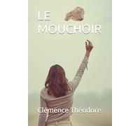 LE MOUCHOIR