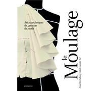 Le moulage art et techniques de création de mode