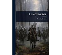 Le Moyen Age