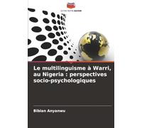 Le multilinguisme à Warri, au Nigeria : perspectives socio-psychologiques