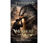Le Murmure des Ailes: 1