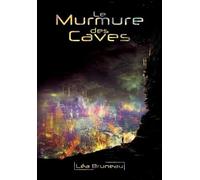 Le Murmure des Caves: Demain dans mon reflet 2