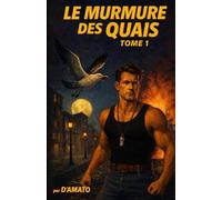 LE MURMURE DES QUAIS