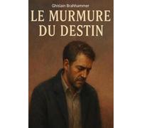 Le murmure du destin