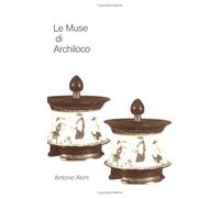 Le Muse Di Archiloco: Ricerche sullo stile archilocheo: v. 23