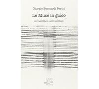 Le muse in gioco. Sovrascritture e altre scritture. Ediz. multilingue