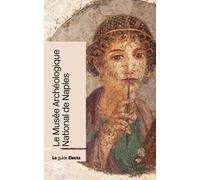 Le Musée Archéologique National de Naples