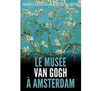 Le Musée Van Gogh à Amsterdam: Les pièces maîtresses de la collection: 2