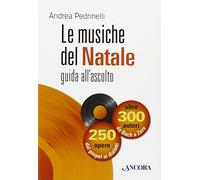 Le musiche del Natale. Guida all'ascolto