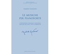 Le musiche per pianoforte. Composizioni originali, riduzioni, musiche per film e per la pubblicità