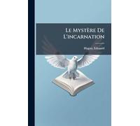 Le Mystère De L'incarnation