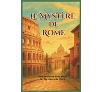 Le Mystère de Rome : une incroyable chasse au trésor à travers la cité romaine…