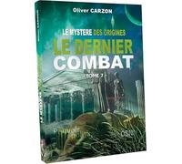 Le Mystère des Origines, le dernier combat - Tome 7