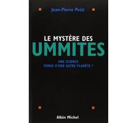 Il mistero degli ummiti: Una scienza venuta da un altro pianeta? – Les Éditions Albin Michel