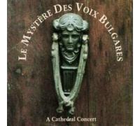 Le Mystere Des Voix Bulgares - Cathedral Concert