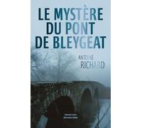 Le mystère du pont de Bleygeat