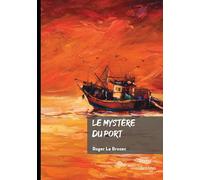 Le mystère du port