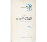 Le mythe de l'intériorité: Expérience, signification et langage privé chez Wittgenstein
