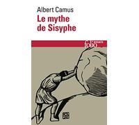 Le mythe de sisyphe: Essai sur l'absurde