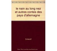 le nain au long nez et autres contes des pays d'allemagne