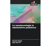 Le nanotecnologie in odontoiatria pediatrica