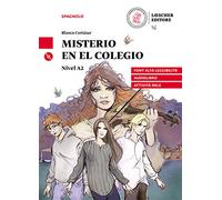 Le narrative spagnole Loescher. Misterio en el colegio. Livello A2. Con CD Mp3 [Lingua spagnola]