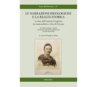 Le narrazioni ideologiche e la realtà storica