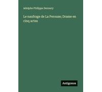 Le naufrage de La Perouse; Drame en cinq actes