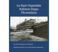 Le Navi Ospedale Italiane dopo l'Armistizio