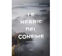 Le nebbie del confine