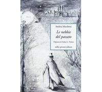 Le nebbie del passato