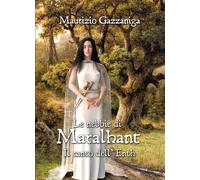 Le nebbie di Maralhant - Il canto dell’Enth di Maurizio Gazzaniga, 2018