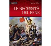 Le necessità del bene