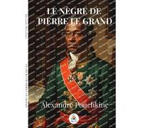 LE NÈGRE DE PIERRE LE GRAND