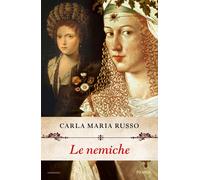 Le nemiche [Hardcover] [Oct 17, 2017] Russo, Carla Maria