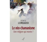 Le néo-chamanisme: Une religion qui monte ?