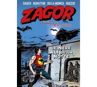 Le nere ali della notte. Zagor contro il vampiro. Vol. 3 - Rauch Jacopo, B...