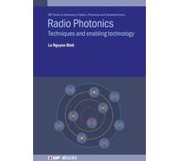 Le Nguyen Binh Radio Photonics (Copertina rigida) IOP ebooks
