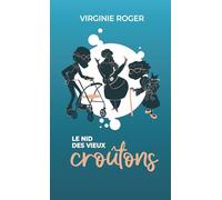 Le nid des vieux croûtons