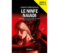 Le ninfe Naiadi. Quando hai incontrato il male, lui cammina con t