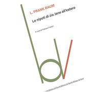 Le nipoti di zia Jane all'estero - Baum L. Frank