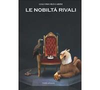 Le nobiltà rivali